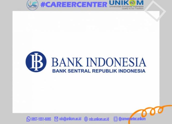 INFO LOKER "BANK INDONESIA" - Career Development Center Unikom